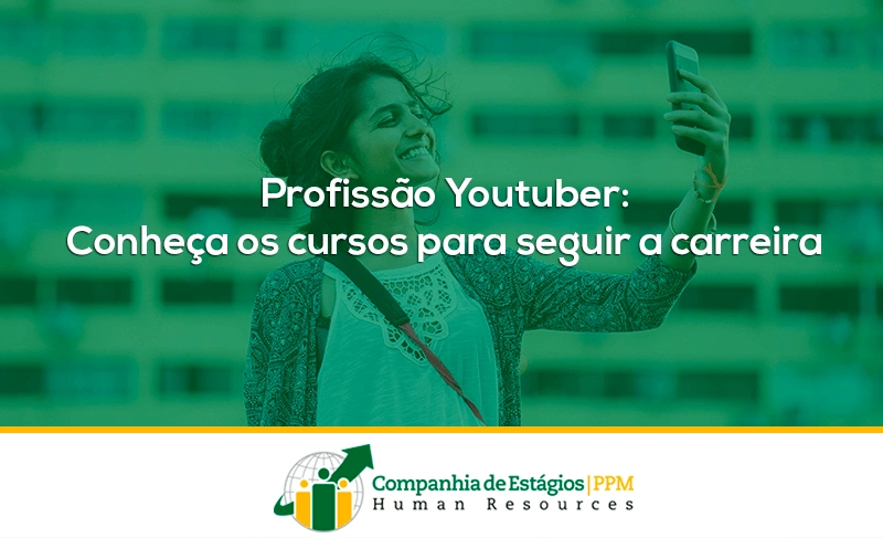 Profissão Youtuber: Conheça os cursos para seguir a carreira